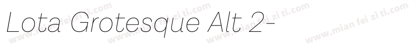 Lota Grotesque Alt 2字体转换